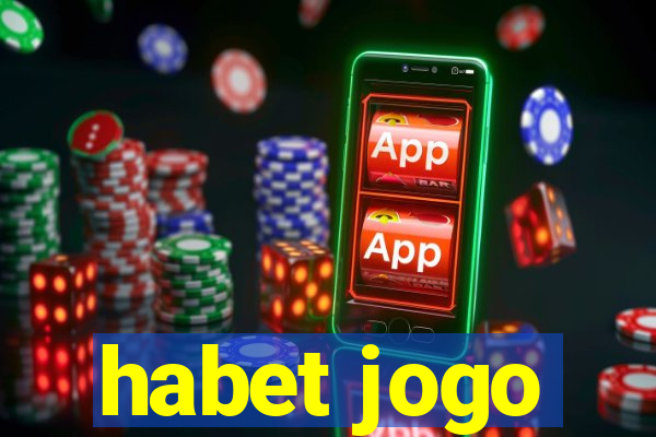 habet jogo